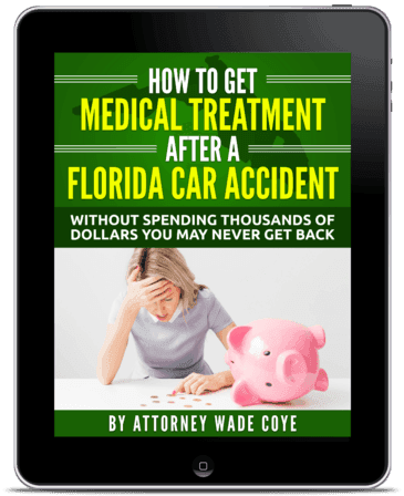Cover of How to Get Medical Treatment After a Florida Car Accident Without Spending Thousands of Dollars You May Never Get Back legal guide